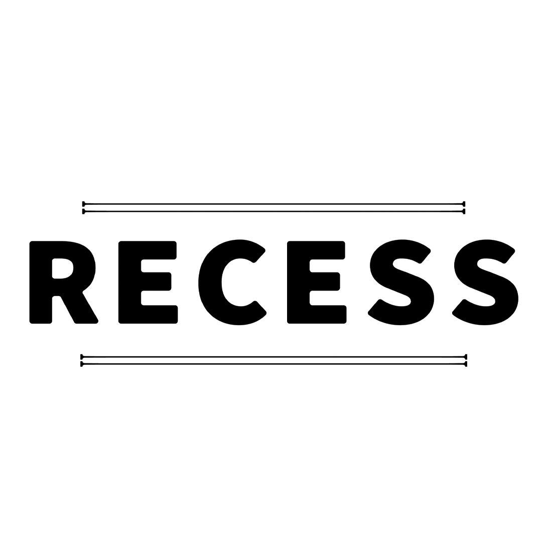 RECESS