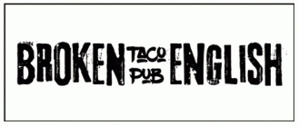 Broken English Taco Pub